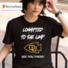 Committed To The Camp Ottawa Braves Logo See You There T Shirt