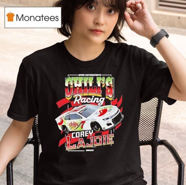 Corey Lajoie Chili S Racing No Chevrolet Silverado Rst For Spire Motorsports T Shirt