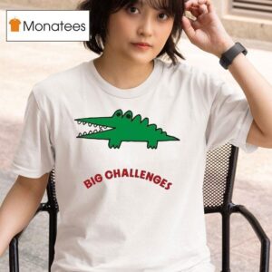 Crocodile Big Challenges T Shirt