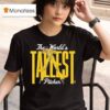 Dakota Albritton The World S Tallest Pitcher Savannah Bananas T Shirt