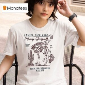 Daniel Ricciardo Honey Badger Never Left High Performance Athlete T Shirt