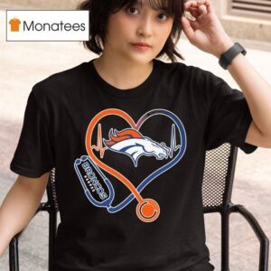 Denver Broncos Nurse Heartbeat Stethoscope T Shirt