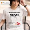 Dirty Kid Mpa Heckler And Koch T Shirt