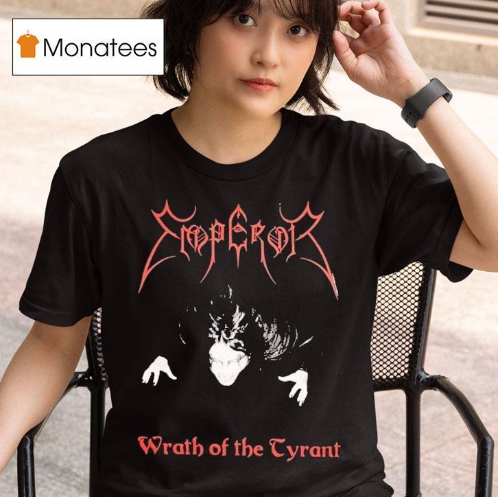  Emperor Wrath Of The Tyrants T Shirt