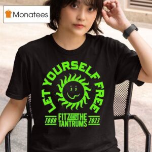 Fitz And The Tantrums Let Yourself Free Tour T Shirt
