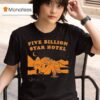 Five Billion Star Hotel T Shirt