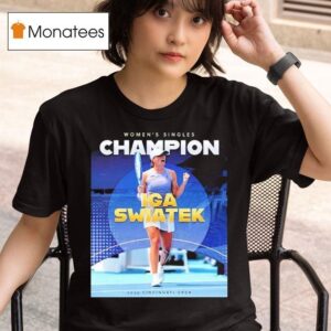 For The First Time Iga Swiatek Claimed Women Singles Champions Cincinnati Open T Shirt