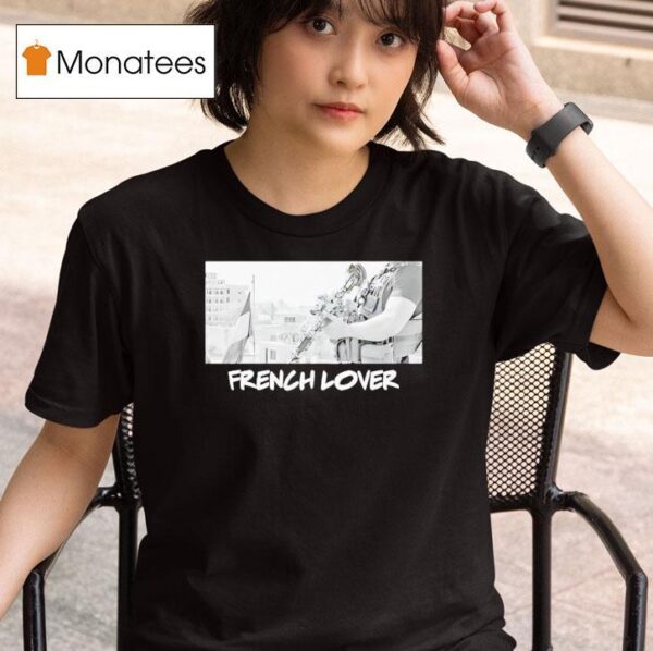 French Lover T Shirt