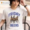 Friday Beers Horses Three T Shirt