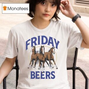 Friday Beers Horses Three T Shirt