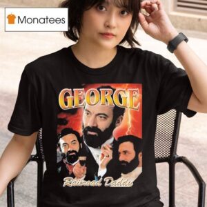 George Railroad Daddy The Gilded Age T Shirt