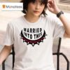 Georgia Married Into This T Shirt