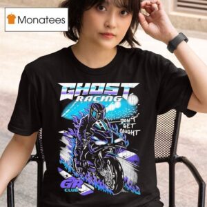 Ghost Racing Don T Get Caught Gr Club Track Motor Flames T Shirt