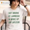Got Drunk At Lambeau And Woke Up On Lafleur Green Bay Packers T Shirt