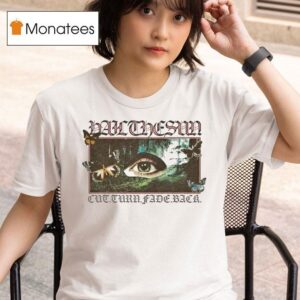Hail The Sun Cut Turn Fade Back Meadow Eye T Shirt