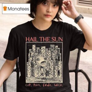 Hail The Sun Cut Turn Fade Back T Shirt