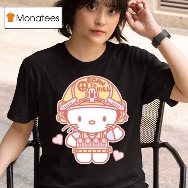 Hello Kitty Born To Kill T Shirt