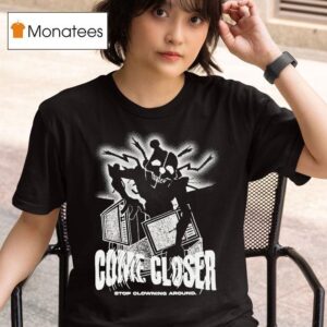 Hex Come Closer Stop Clowning Around Ennard Distressed T Shirt