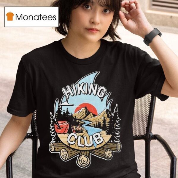 Hike Camp Climb Hiking Club Camping T Shirt