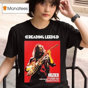Hozier For Reading And Leeds Festival Leeds On August To August In England Friday Reading And Saturday T Shirt