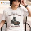 I Don T Need A Recipe For Disaster I Just Eyeball It Raccoon T Shirt