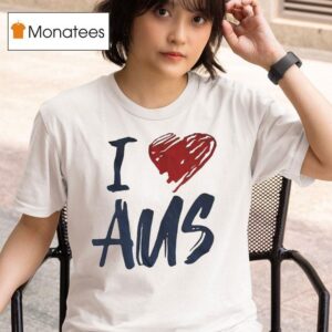 I Love Aus T Shirt