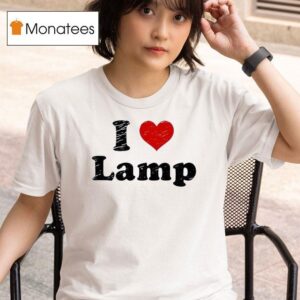 I Love Lamp T Shirt