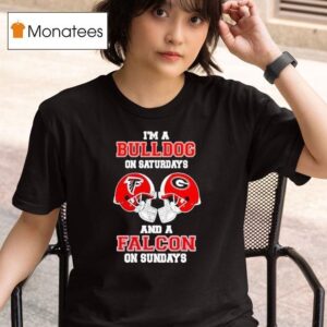 I M A Georgia Bulldogs On Saturdays And A Atlanta Falcons On Sundays Helmet T Shirt