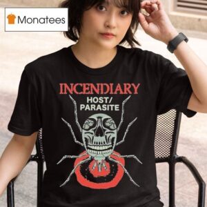 Incendiary Host Parasite T Shirt