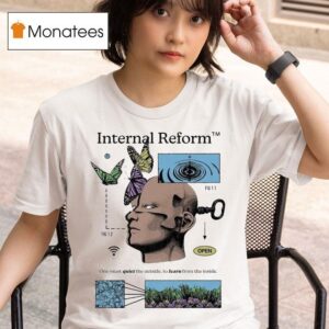 Internal Reform One Must Quiet The Outside To Learn From The Inside Awake Happy T Shirt