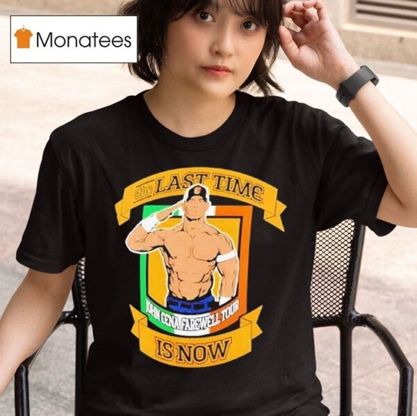 John Cena Farewell Tour The Last Time Is Now Dublin T Shirt