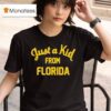 Just A Kid From Florida T Shirt