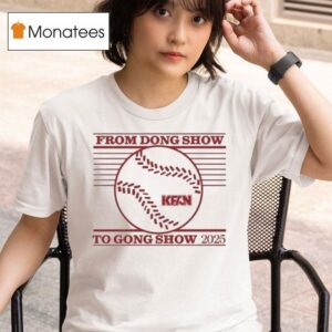 Kfan From Dong Show To Gong Show T Shirt