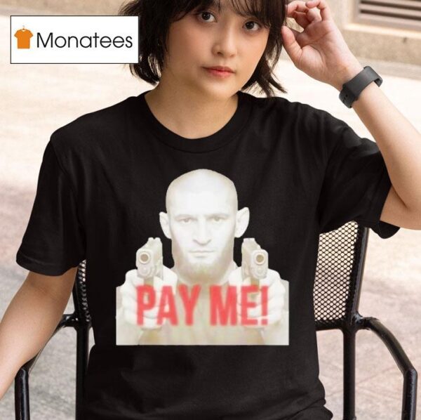 Khamzat Chimaev Gun Pay Me T Shirt