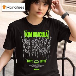 Kim Dracula Kitty Kitty T Shirt