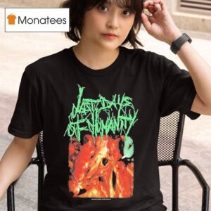 Last Days Of Humanity In Advanced Haemmorhaging Conditions T Shirt