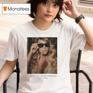 Mariah Carey I Think I Ve Done Enough Photo T Shirt
