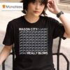 Mason City Really Blows T Shirt