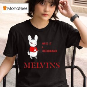 Melvins Everybody Loves Sausages Make It A Cheeseburger T Shirt