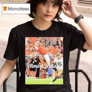 Miami Hurricanes Vs Notre Dame Fighting Irish Almost Friday Miami Catch T Shirt