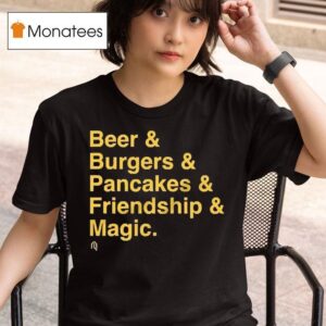 Milwaukee Brewers Beer Burgers Pancakes Friendship And Magic T Shirt