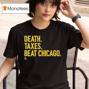 Milwaukee Brewers Death Taxes Beat Chicago T Shirt