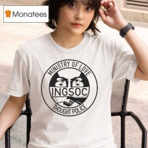 Ministry Of Love Thought Police Ingsoc T Shirt