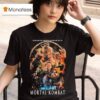 Mortal Kombat Mk Nothing In This World Has Prepared You For This T Shirt