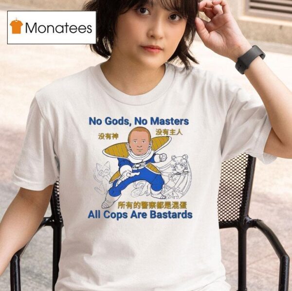 No Gods No Masters All Cops Are Bastards T Shirt