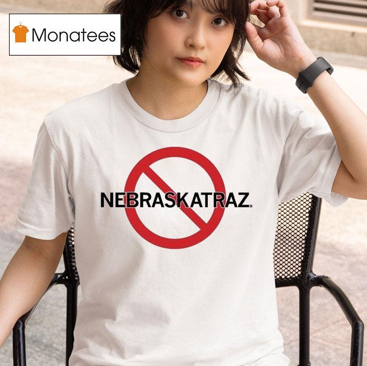  No Nebraskatraz T Shirt