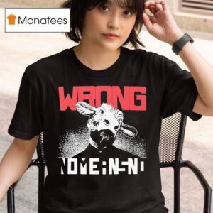 Nomeansno Wrong T Shirt