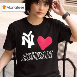 Ny Love Zohran Mamdani New York T Shirt