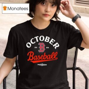 October Boston Red Sox Baseball Postseason T Shirt