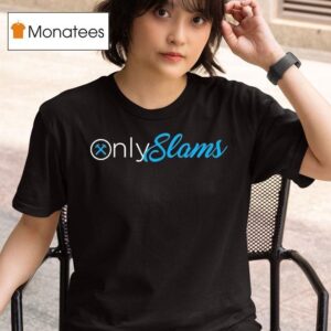 Only Slams Onlyfans T Shirt